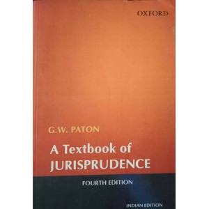 Oxford's A Textbook of Jurisprudence by G. W. Paton 